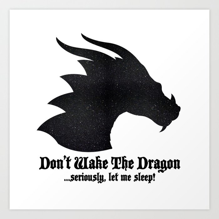 Don T Wake The Dragon Seriously Let Me Sleep Art Print By Avenger Society6 Rekoub · ozborn · may 14, 2019. don t wake the dragon seriously let me sleep art print by avenger
