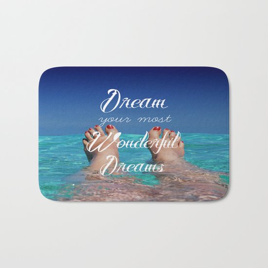 Dream Your Most Wonderful Dreams - Ocean Beach Swim Bath Mat