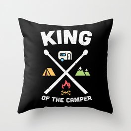 King Of The Camper Funny Camping Slogan Throw Pillow