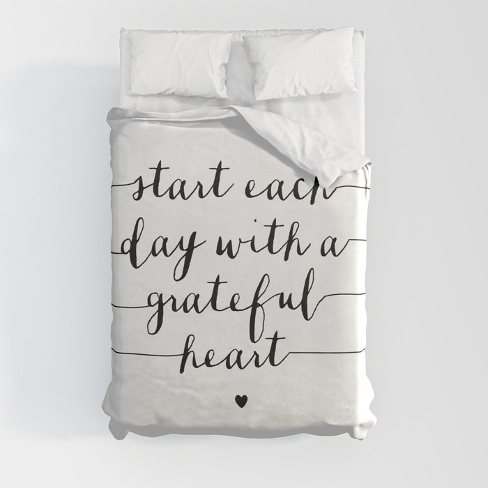 Start Each Day With a Grateful Heart black and white monochrome typography poster design Duvet Cover