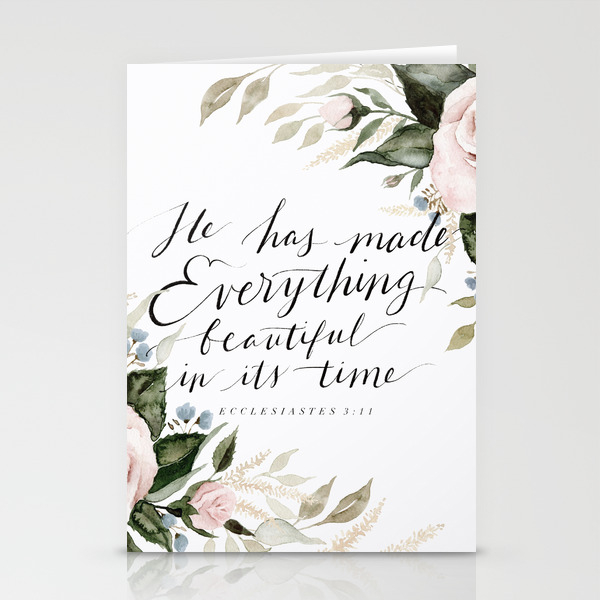 He Has Made Everything Beautiful In Its Time Stationery Cards By Shealeen Louise Society6 He Has Made Everything Beautiful In Its Time Stationery Cards By Shealeen Louise Society6