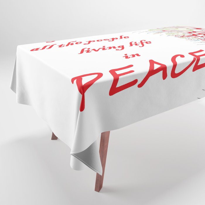 Imagine all the people, living life in peace  Tablecloth