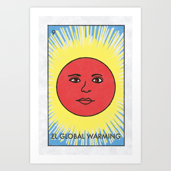 El Global Warming Art Print