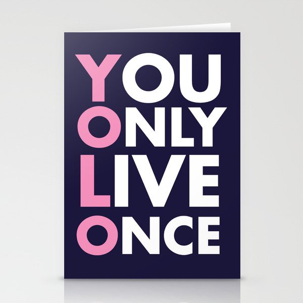 Yolo You Only Live Once New Art Words 2018 Stationery Cards By Abllo Society6