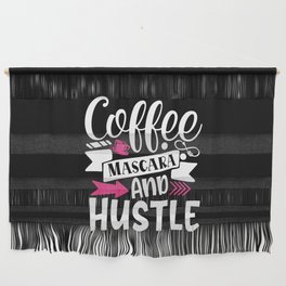 Coffee Mascara And Hustle Beauty Quote Wall Hanging