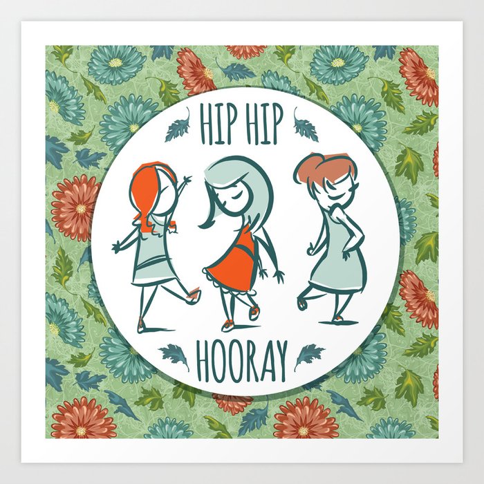 Hip Hip Hooray Art Print