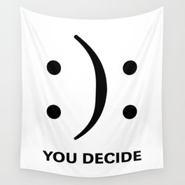 You Decide Wall Tapestry