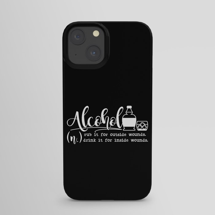 Funny Alcohol Quote iPhone Case