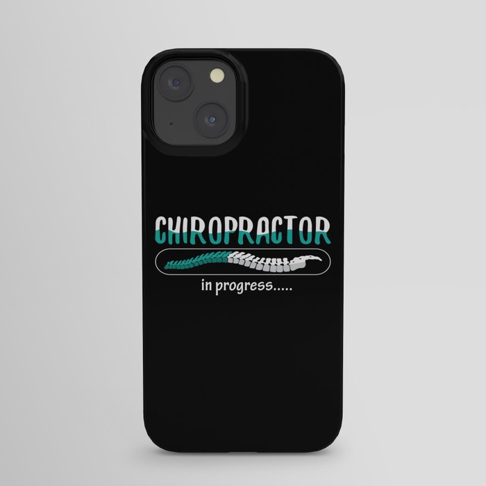 Chiropractic Chiropractor In Progress Chiro Spine iPhone Case