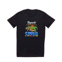 Reginald Name, I'm Ready To Crush Kindergarten Dinosaur Back To School T Shirt