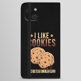 I like Cookies and maybe 3 People iPhone Wallet Case