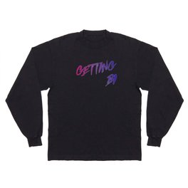 Getting Bi Long Sleeve T Shirt