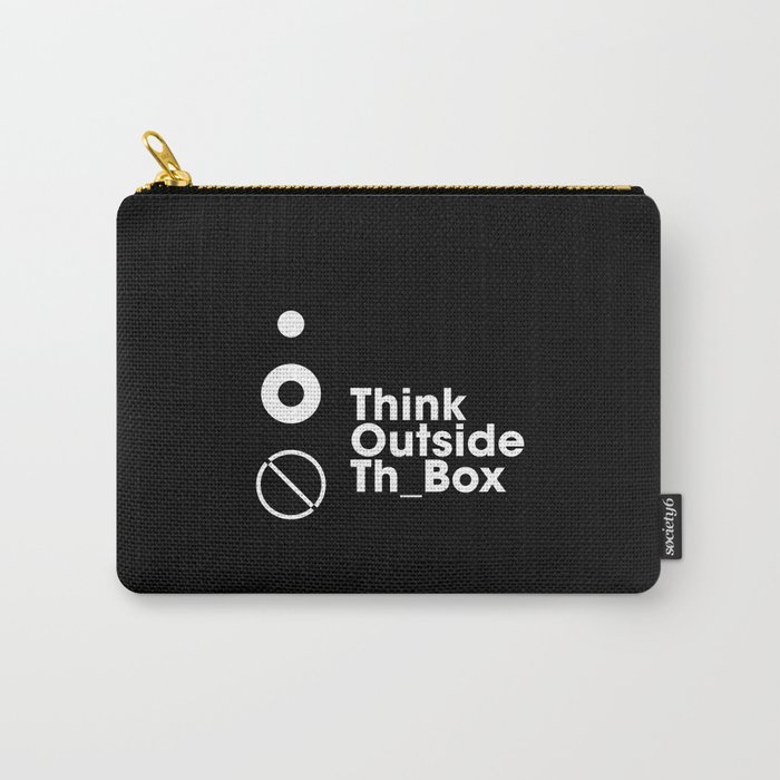 Think Outside Th_Box Carry-All Pouch