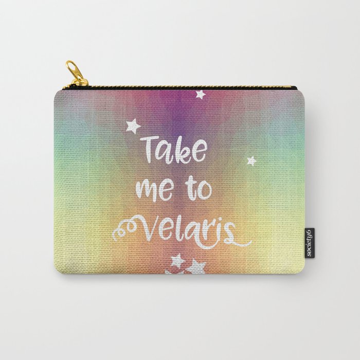 Take Me To Velaris - Night Court Print -A Court of Mist and Fury Rainbow Carry-All Pouch