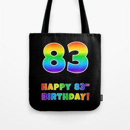[ Thumbnail: HAPPY 83RD BIRTHDAY - Multicolored Rainbow Spectrum Gradient Tote Bag ]