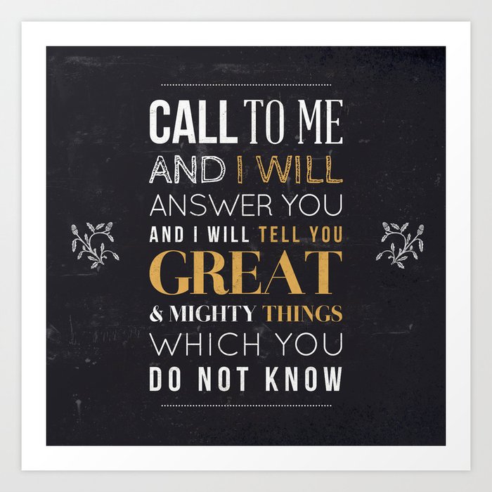 Great and Mighty Things - Jeremiah 33:3 Art Print