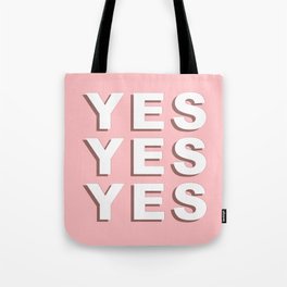Yes Yes Yes Tote Bag