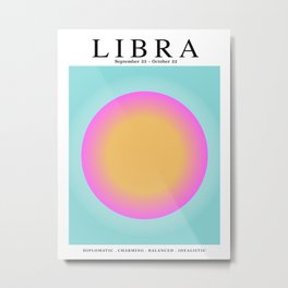 Libra - Astrology Zodiac Aura Gradient Metal Print | Astrology, Libra, Quote, Zodiacsign, Celestial, Zodiac, Positive Affirmation, Horoscope, Graphicdesign, Stars 