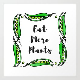 EAT MORE PLANTS - Framed in a Wreath of Watercolor Green Peapods Art Print