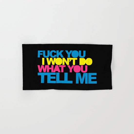 Do What You Tell Me Music Quote Hand & Bath Towel