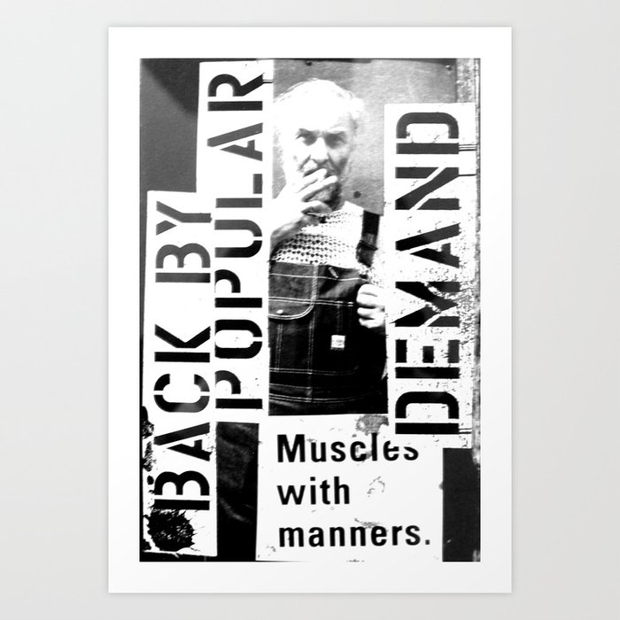 Muscles on Demand (B&W)2 Art Print