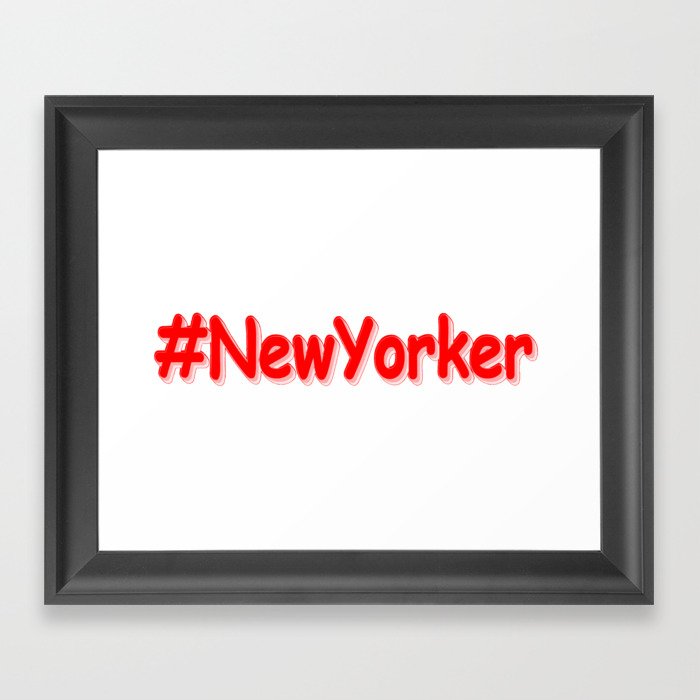 "#NewYorker " Cute Design. Buy Now Framed Art Print