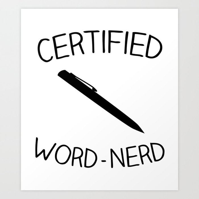Certified Word-Nerd Art Print
