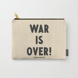 War is over, if you want it, peace message, vintage illustration, anti-war, Happy Xmas, song quote Carry-All Pouch