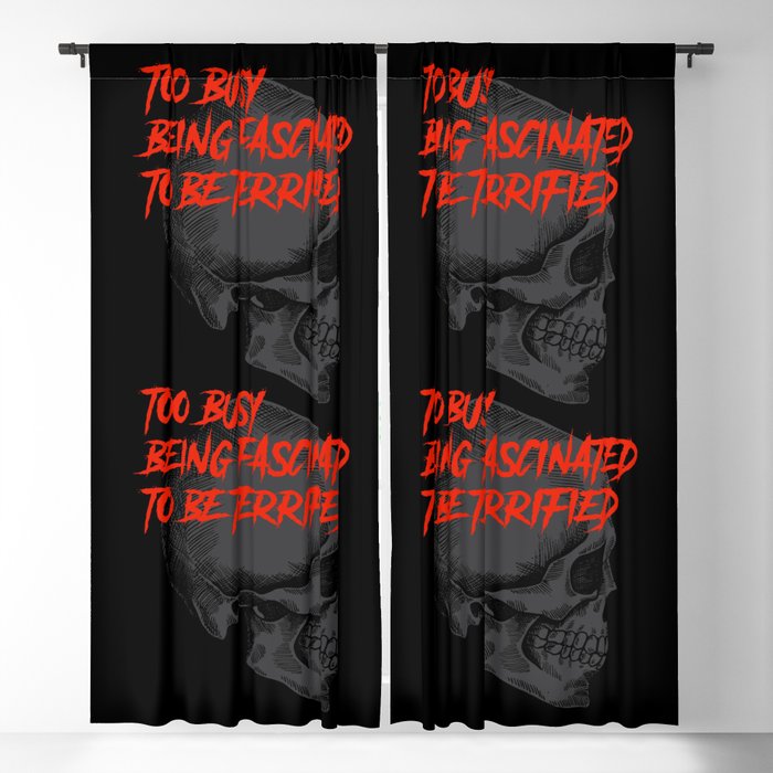 Black Skull Too Busy Being Fascinated to be Terrified Blackout Curtain