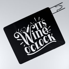 It's Wine O'clock Funny Quote Picnic Blanket