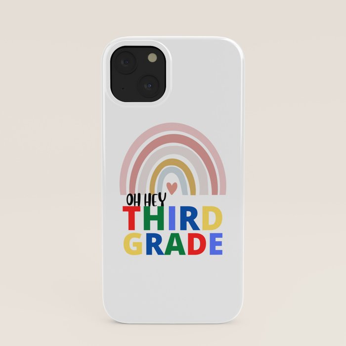 Oh Hey Third Grade Back to School Colored Design iPhone Case