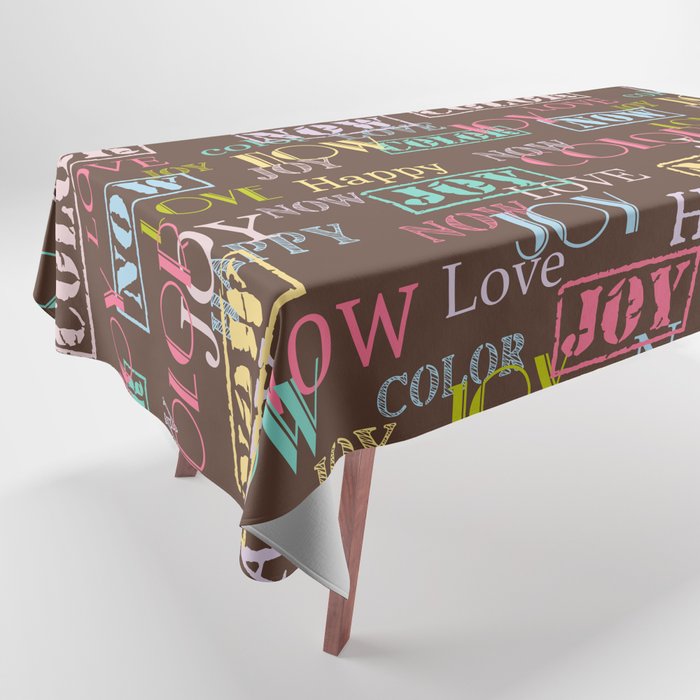 Enjoy The Colors - Colorful typography modern abstract pattern on Coffee Brown color Tablecloth