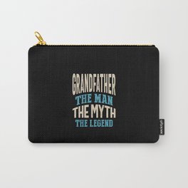Grandfather The Man Myth Legend | Grandpa Gift Carry-All Pouch