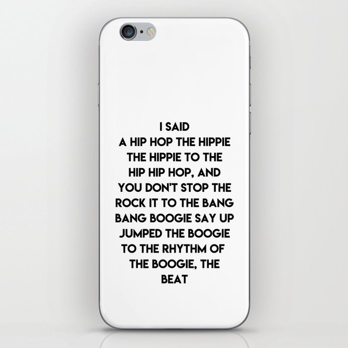 I said a Hip Hop iPhone Skin
