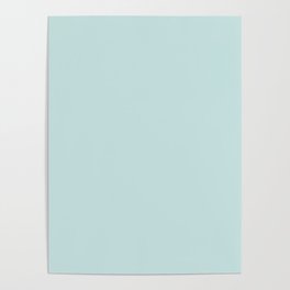 Light Aqua Gray Solid Color Pantone Blue Glass 12-5206 TCX Shades of Blue-green Hues Poster