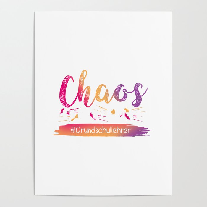 Chaos Coordinator as a teacher or preschool teacher Poster by SMMBYV |  Society6
