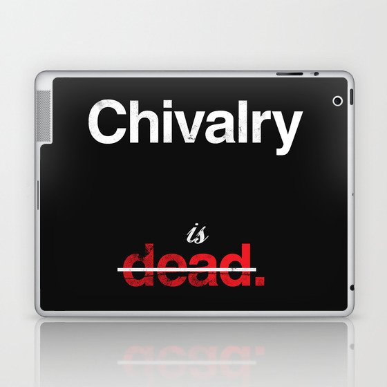 Chivalry is Dead Laptop & iPad Skin