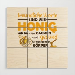 Kind Words Are Like Honey To Beekeepers Wood Wall Art