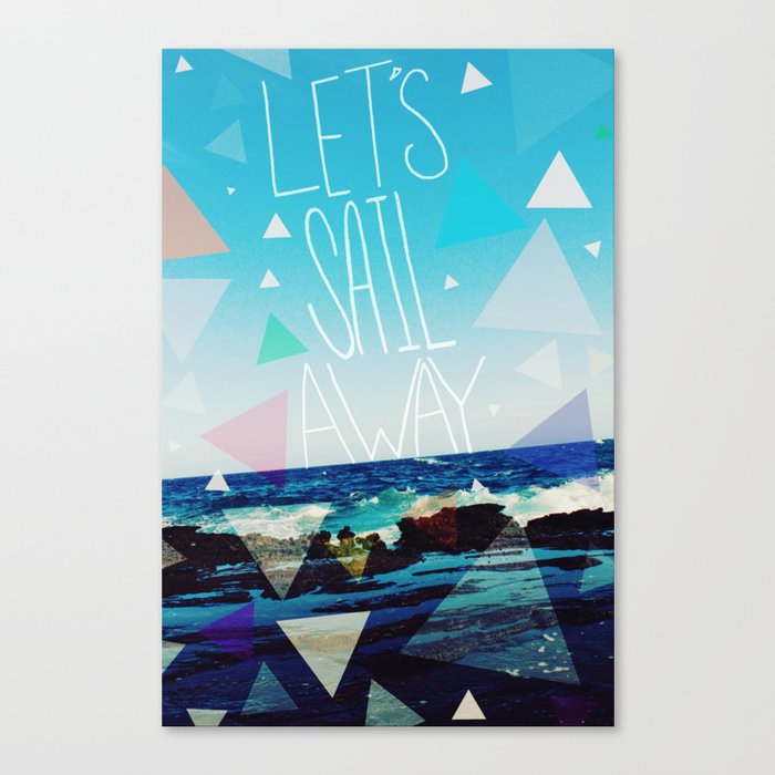 Let's Sail Away Canvas Print