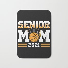 Proud Mom Basketball Senior 2021 Bath Mat
