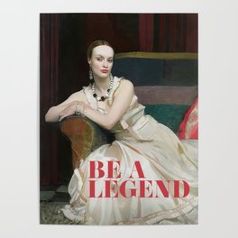 Be a Legend Poster