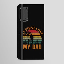 My first love my dad retro Fathers day 2022 Android Wallet Case
