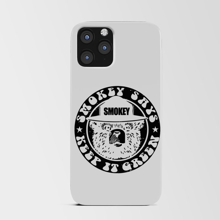Smokey Bear Wildfire Prevention Campaign Is The Longest-Running Announcement United States Smokey Says Keep It Green Gifts For Everyone Classic T-Shirt iPhone Card Case
