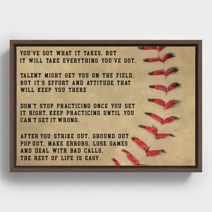 Baseball Gift - you’ve got what  it takes Framed Canvas