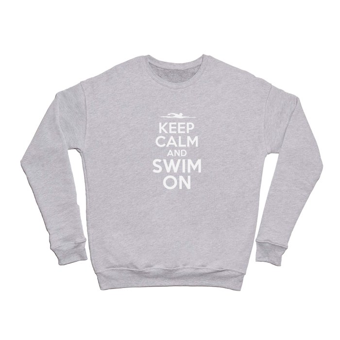 Keep Calm Swim Crewneck Sweatshirt