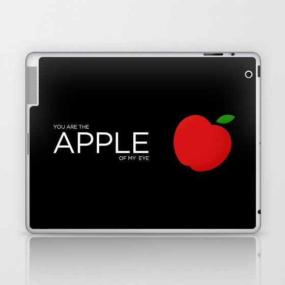 You Are The Apple of My Eye Laptop & iPad Skin