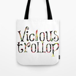 Vicious Trollop Tote Bag