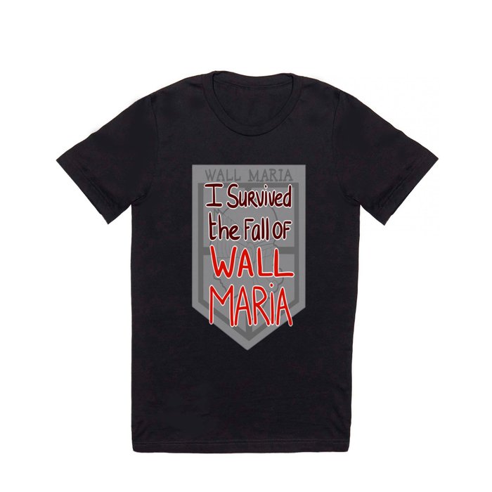 I Survived the Fall of Wall Maria T Shirt