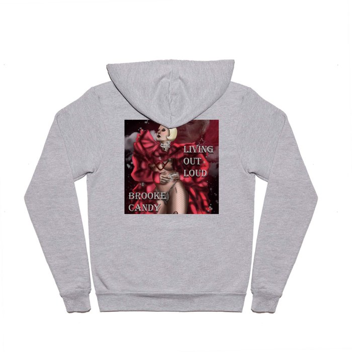 Brooke Candy - Living Out Lud Hoody