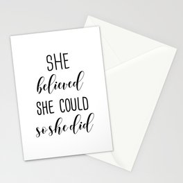 she believed she could so she did Stationery Card